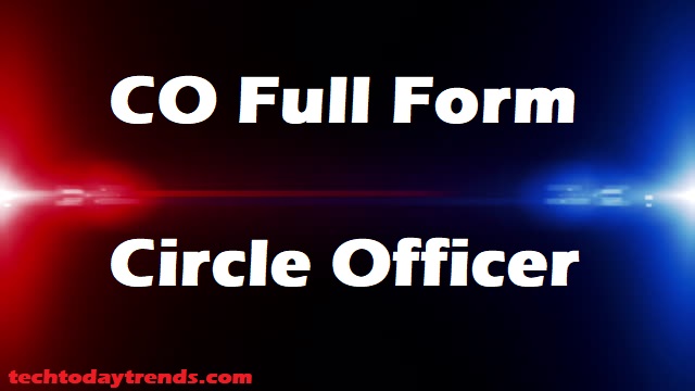 Full Form of CO in Police- CO definition and meaning