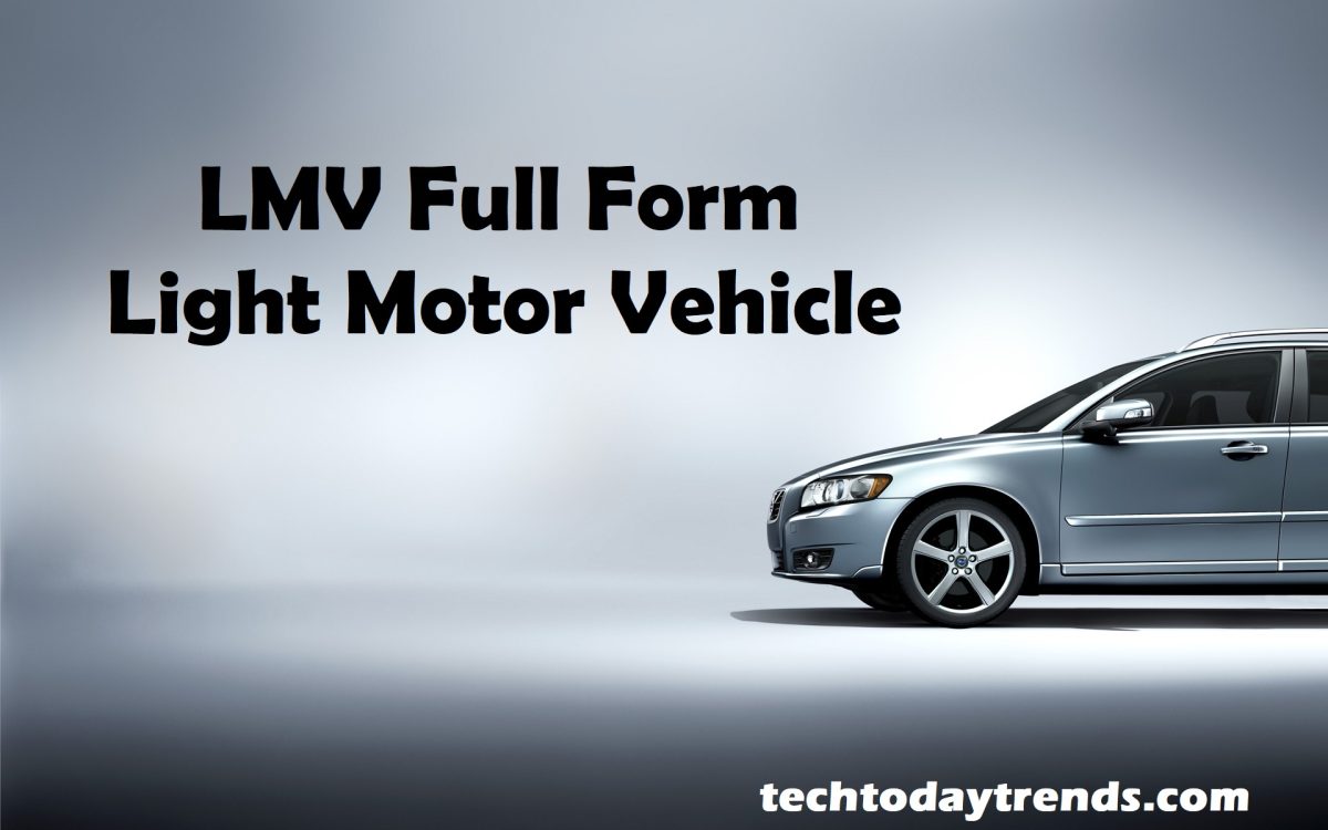 Full Form of LMV and what is Light Motor Vehicle
