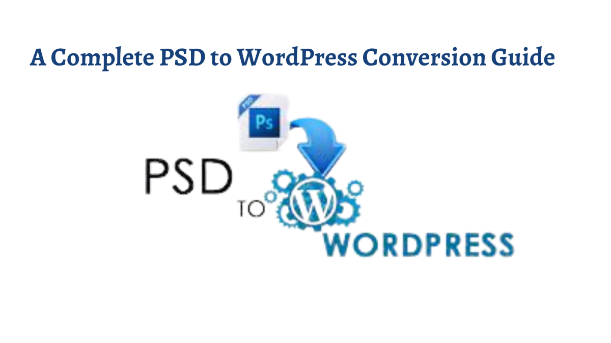 A Complete PSD to WordPress Conversion Guide