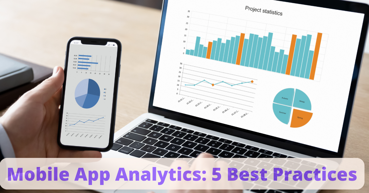 Mobile App Analytics: 5 Best Practices