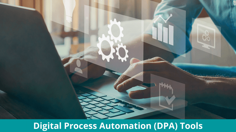 Top Leading  Digital Process Automation DPA Tools