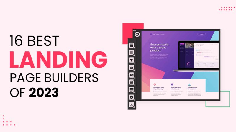16 Best Landing Page Builders of 2023