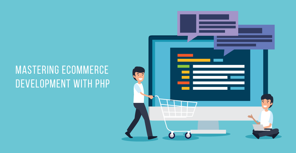 Mastering eCommerce Development with PHP: A Step-by-Step Guide